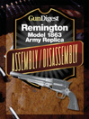 Gun Digest Remington Model 1863 Assembly/Disassembly Instructions (eBook)